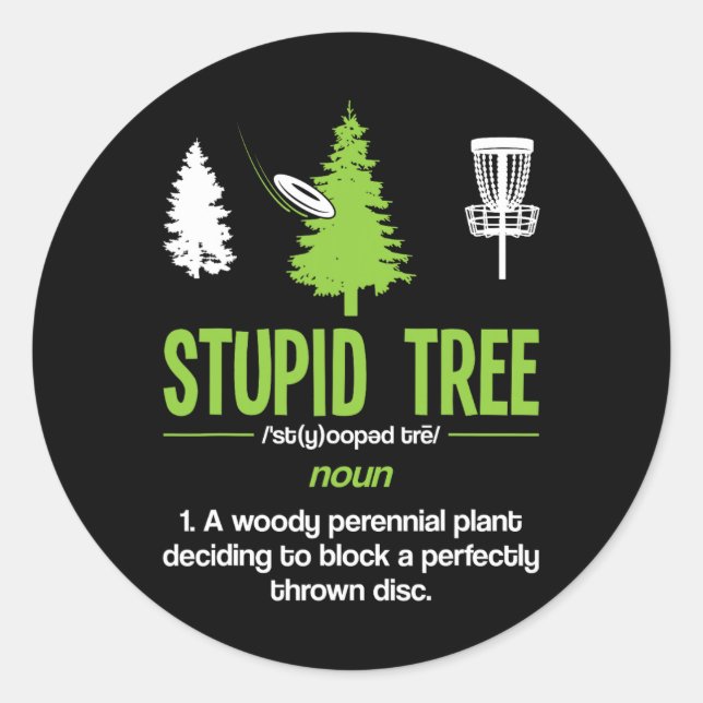 Disc Golf Stupid Tree Noun Dictionary Gift Midrang Classic Round Sticker (Front)