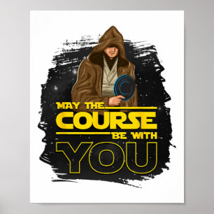Disc Golf T Shirt may The Course Be With You' Men Poster