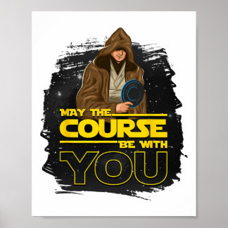 Disc Golf T Shirt may The Course Be With You' Men Poster
