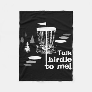 Disc Golf-talk Birdie To Me , Frolf Disc Golf Tee  Fleece Blanket