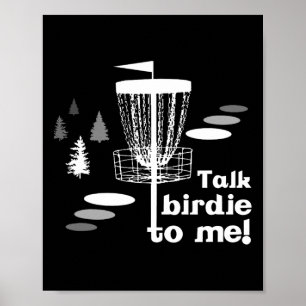 Disc Golf-talk Birdie To Me , Frolf Disc Golf Tee Poster
