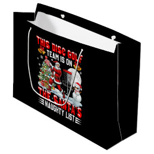 Disc Golf Team is On Santa's Xmas Naughty Large Gift Bag