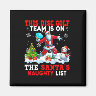 Disc Golf Team Is On Santa's Xmas Naughty List Cos Magnet