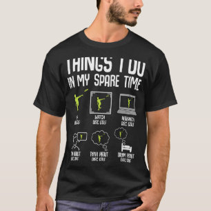 Disc Golf Things I Do In My Spare Time Frisbee Men T-Shirt