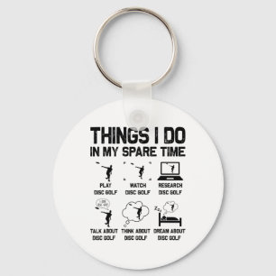 Disc Golf Things I Do In My Spare Time Golfer Men  Key Ring