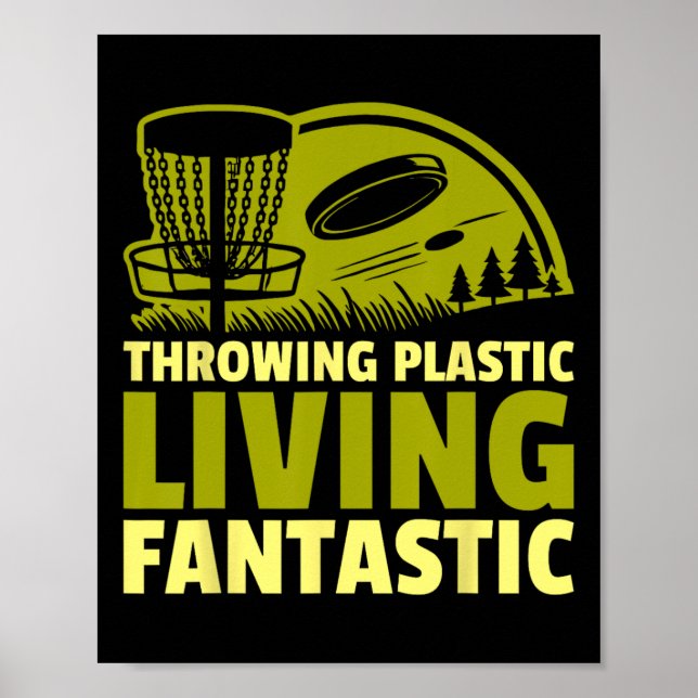 Disc Golf Throwing Plastic Living Fantastic Disc G Poster (Front)
