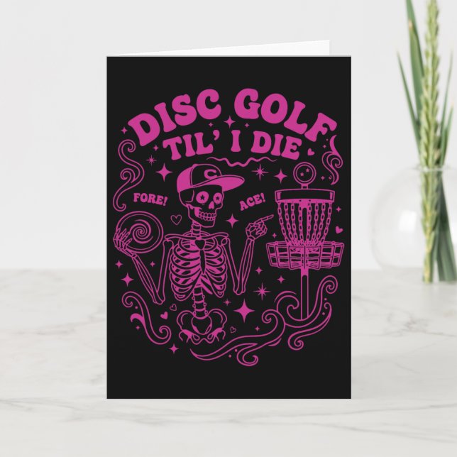 Disc Golf Til I Die Fore Ace Funny Disc Golfer  Card (Front)