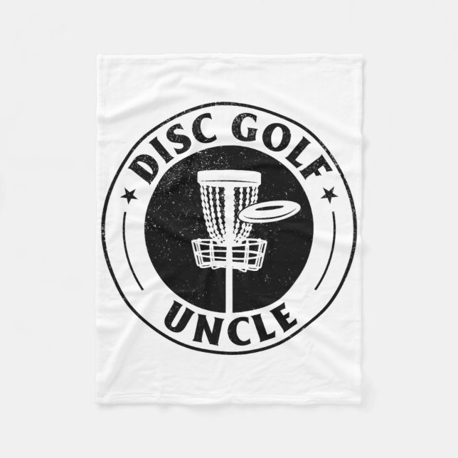 Disc Golf Uncle - Disc Golfing Uncle Disc Golf Pla Fleece Blanket (Front)
