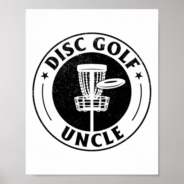 Disc Golf Uncle - Disc Golfing Uncle Disc Golf Pla Poster (Front)