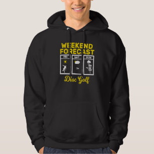 Disc Golf Weekend Forecast Play Frisbee Flying Dis Hoodie