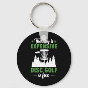 Disc Golfer Disc Golf Therapy Is Expensive Key Ring