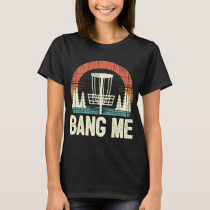 Disc Golfer Pun Ng Me Disc Golf Player  T-Shirt