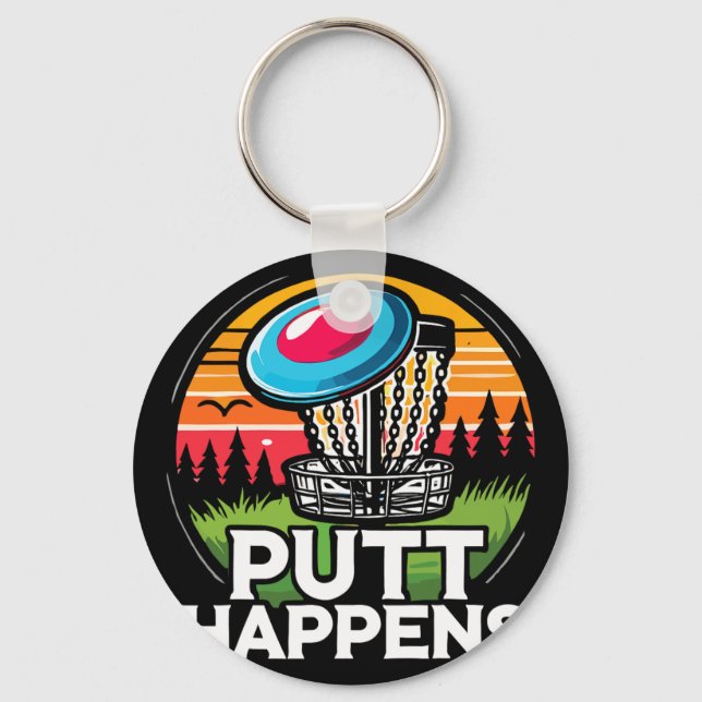 Disc Golfer Putt Happens Disc Golf  Key Ring (Front)