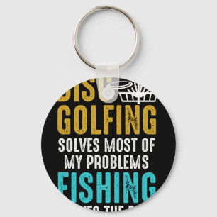 Disc Golfing And Fishing Problem Solving Humour Key Ring
