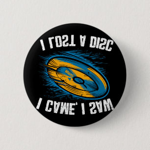 Disc Golfing Disc, I Lost A Disc Quote, Funny Disc 6 Cm Round Badge