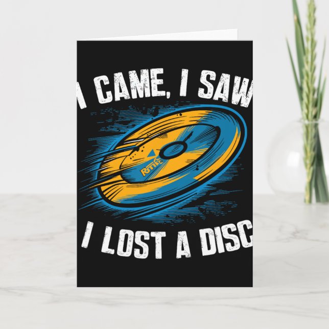 Disc Golfing Disc, I Lost A Disc Quote, Funny Disc Card (Front)