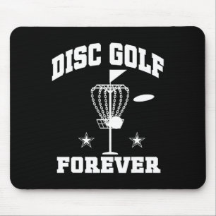 Disc Golfing Forever Quote Mouse Pad