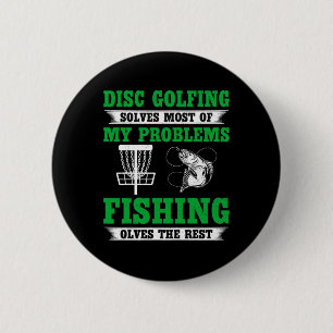 Disc Golfing Solves Most Of My Problems - Disc Gol 6 Cm Round Badge