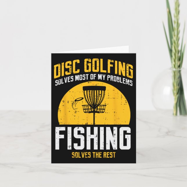 Disc Golfing Solves Most Problems Fishing Fun Men  Card (Front)