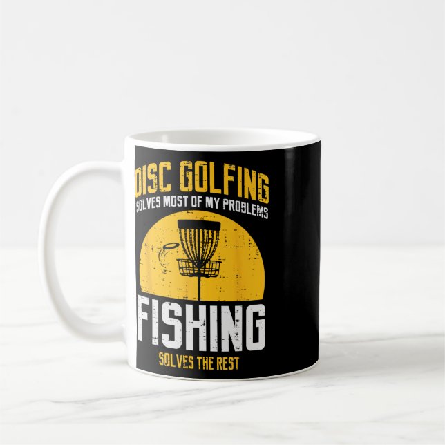 Disc Golfing Solves Most Problems Fishing Fun Men  Coffee Mug (Left)