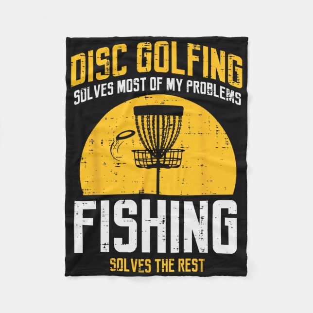 Disc Golfing Solves Most Problems Fishing Fun Men  Fleece Blanket (Front)
