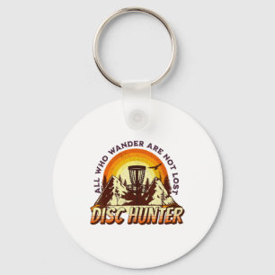 Disc Hunter All Who Wander Are Not Lost Funny Disc Key Ring