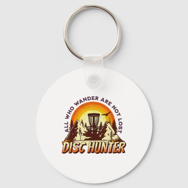 Disc Hunter All Who Wander Are Not Lost Funny Disc Key Ring (Front)
