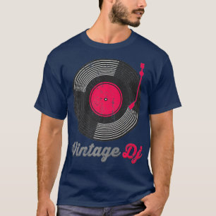 Disc Jockey - Vintage DJ - Vinyl Record - Party T-Shirt