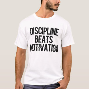 Discipline Beats Motivation – Focus and Grind T-Shirt