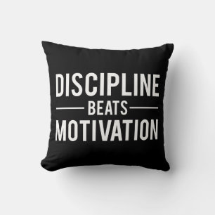 Discipline Beats Motivation - Inspirational Cushion