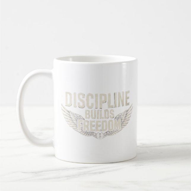 DISCIPLINE BUILDS FREEDOM COFFEE MUG (Left)