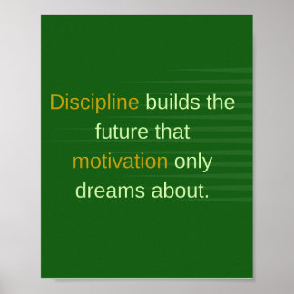 Discipline Builds the Future  Poster