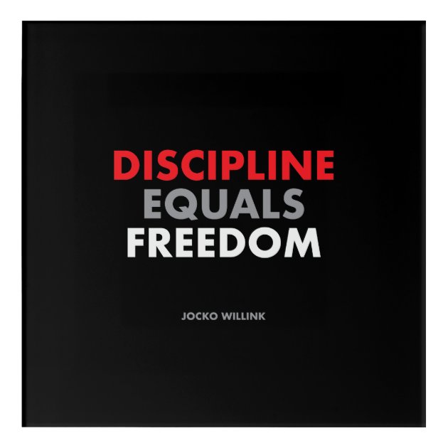 discipline equals freedom qutoes