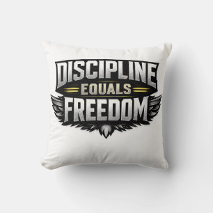Discipline Equals Freedom – Motivational Design Cushion