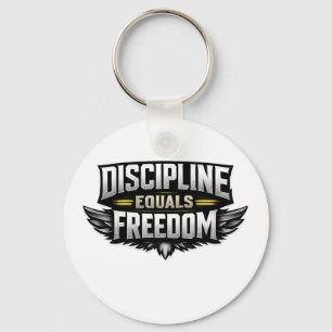 Discipline Equals Freedom – Motivational Design Key Ring