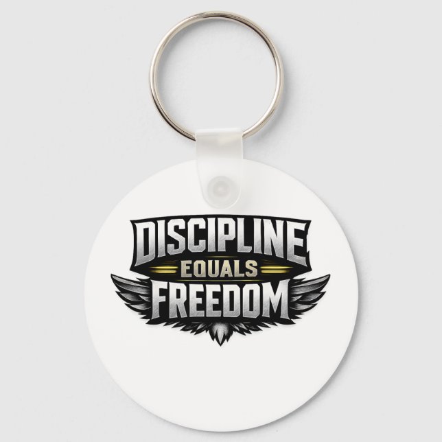 Discipline Equals Freedom – Motivational Design  Key Ring (Front)