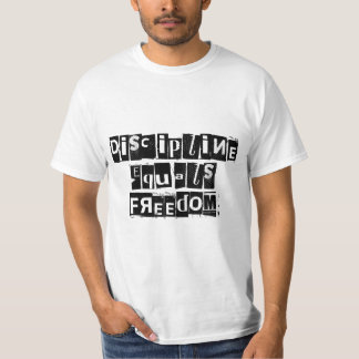 Discipline Equals Freedom T-Shirt for Men