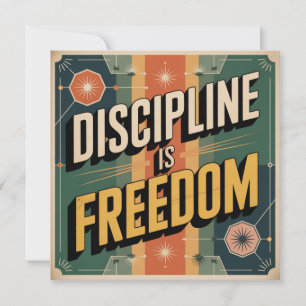 Discipline Is Freedom Invitation