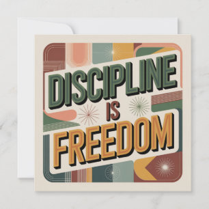 Discipline Is Freedom Invitation