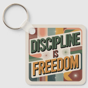 Discipline Is Freedom Key Ring