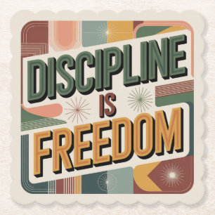 Discipline Is Freedom Paper Coaster