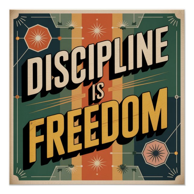 Discipline Is Freedom Poster (Front)