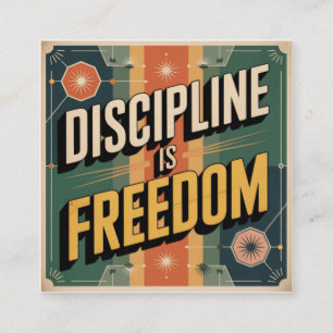 Discipline Is Freedom Square Business Card