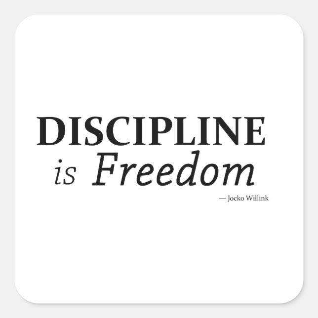 Discipline is freedom  square sticker (Front)