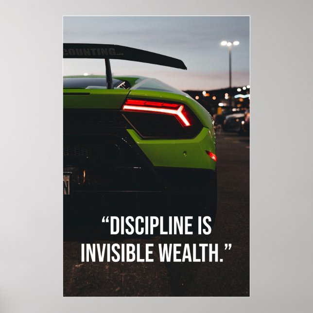 Discipline Is Invisible Wealth Supercar Quote Poster (Front)