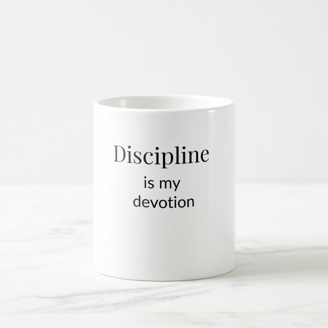 Discipline is my Devotion Mug (Center)