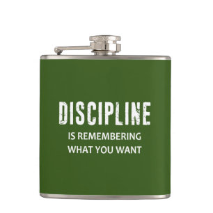 Discipline Is Remembering What You Want Hip Flask