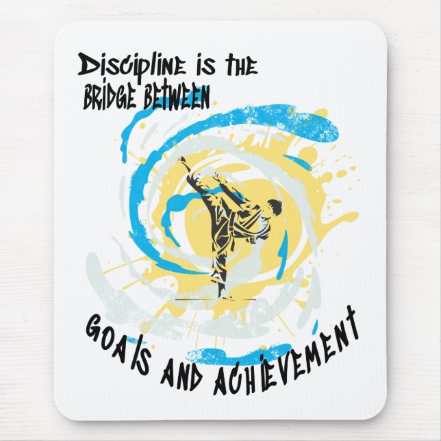 Discipline is the bridge between goals martial art mouse pad (Front)