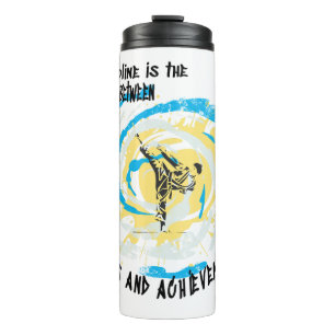 Discipline is the bridge between goals martial art thermal tumbler