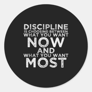 Discipline Motivational Quotes Inspirational Gifts Classic Round Sticker